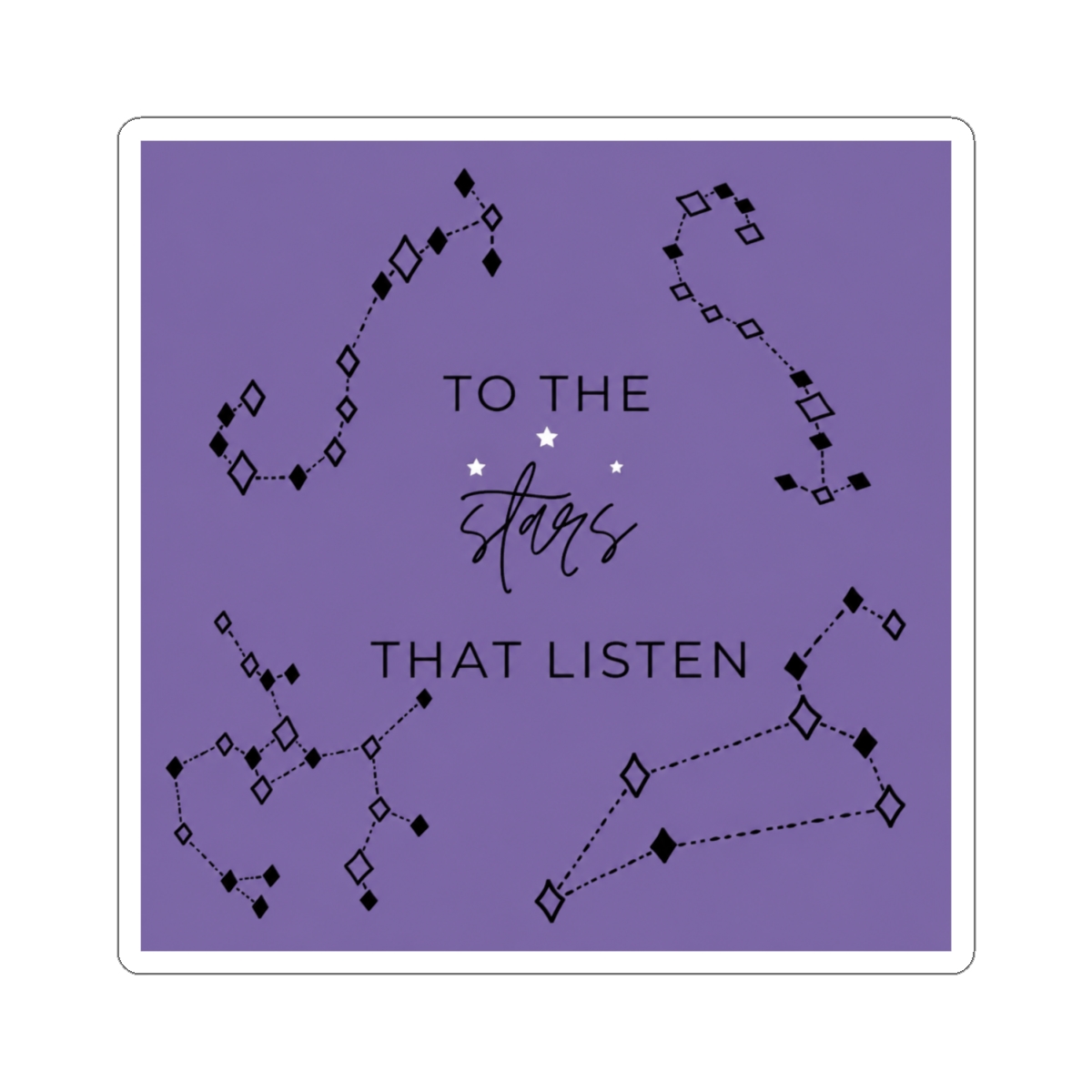 To The Stars That Listen ACOTAR Quote Design | Sarah J. Maas / ACOTAR - alternate angle 1, merchandise